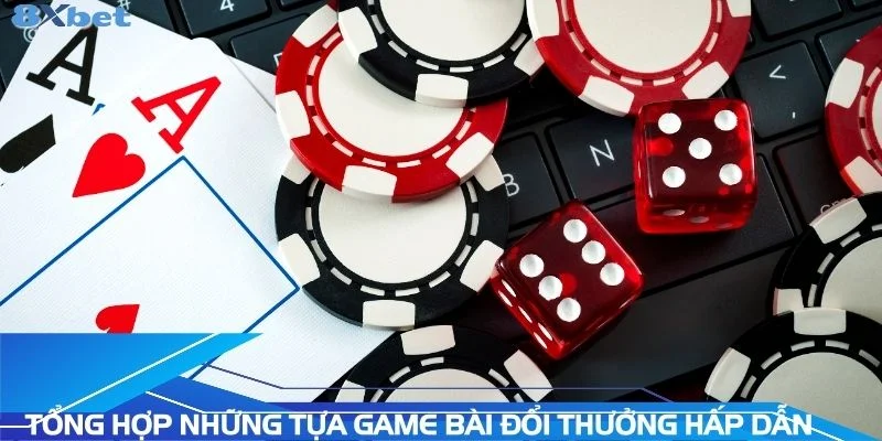 tong-hop-nhung-tua-game-bai-doi-thuong-hap-dan